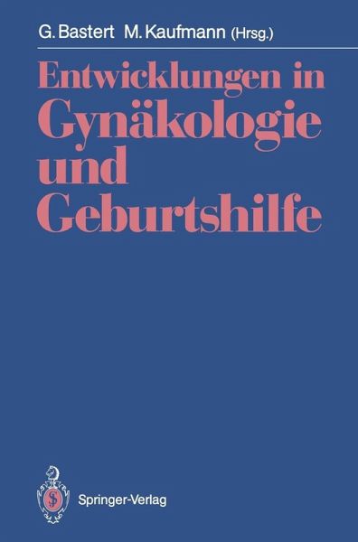Entwicklungen in Gynäkologie und Geburtshilfe (eBook, PDF)