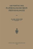 Grundzüge der Pathologischen Physiologie (eBook, PDF) Grundzüge der Pathologischen Physiologie (eBook, PDF)
