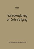 Produktionsplanung bei Sortenfertigung (eBook, PDF)