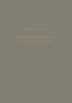 Der rheinisch-Westfälische Unternehmer 1834 - 1879 (eBook, PDF) - Zunkel, Friedrich