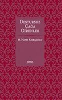 Destursuz Caga Girenler - Hayri Kirbasoglu, M.