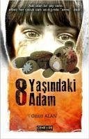 8 Yasindaki Adam - Alan, Onur