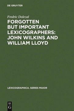 Forgotten But Important Lexicographers: John Wilkins and William Lloyd (eBook, PDF) - Dolezal, Fredric