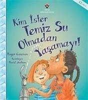 Kim Ister Temiz Su Olmadan Yasamayi - Canavan, Roger