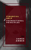 Financial Help: Foundational Principles (eBook, ePUB)