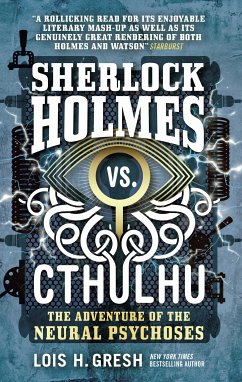 Sherlock Holmes vs. Cthulhu (eBook, ePUB) - Gresh, Lois H.