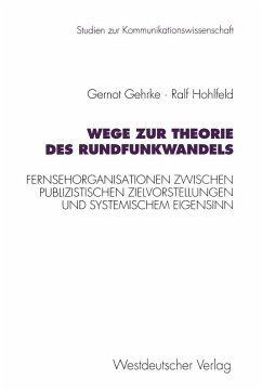Wege zur Theorie des Rundfunkwandels (eBook, PDF) - Gehrke, Gernot; Hohlfeld, Ralf