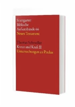 Kreuz und Kraft / Stuttgarter Biblische Aufsatzbände (SBAB) 66, Bd.2 - Schmeller, Thomas