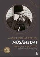 Müsahedat - Mithat Efendi, Ahmet; Necatigil, Behcet