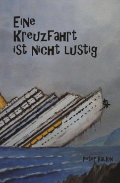 Eine Kreuzfahrt ist nicht lustig