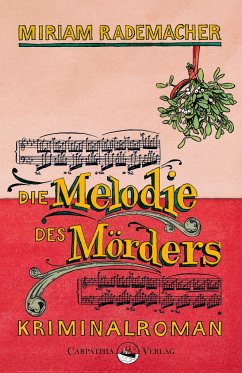 Die Melodie des Mörders - Rademacher, Miriam