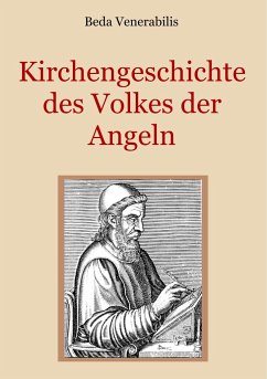 Kirchengeschichte des Volkes der Angeln - Venerabilis, Beda