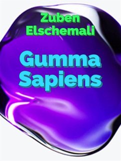Gumma Sapiens (eBook, ePUB) - Elschemali, Zuben