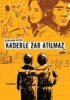 Kaderle Zar Atilmaz - Akkus, Alpaslan