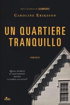 Un quartiere tranquillo - Eriksson, Caroline