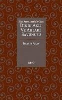 Dinin Akli ve Ahlaki Savunucusu - Aslan, Ibrahim