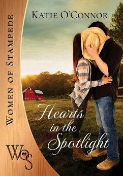 Hearts in the Spotlight - O'Connor, Katie