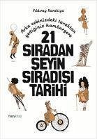 21 Siradan Seyin Siradisi Tarihi - Karakiya, Yildiray