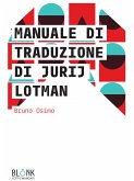 Manuale di traduzione di Jurij Lotman (eBook, ePUB)