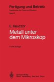 Metall unter dem Mikroskop (eBook, PDF)