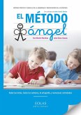 El método ángel : método práctico y sencillo de la enseñanza y reeducación de la escritura