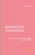 glücklich wunschlos - Bild 1