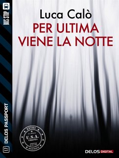 Per ultima viene la notte (eBook, ePUB) - Calò, Luca