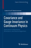 Covariance and Gauge Invariance in Continuum Physics (eBook, PDF)