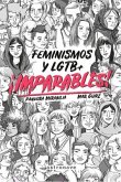 ¡Imparables! : feminismos y LGTB