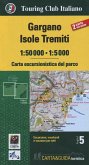 Gargano. Isole Tremiti 1:50.000-1:5000. Carta escursionistica del parco Gargano. Isole Tremiti 1:50.000-1:5000. Carta escursionistica del parco