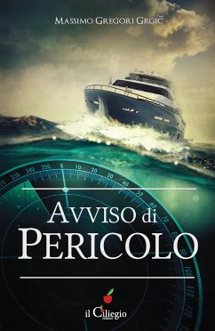 Avviso di pericolo (eBook, ePUB) - Gregori Grgič, Massimo