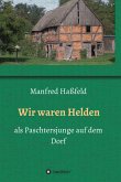 Wir waren Helden (eBook, ePUB)