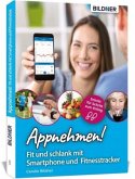 Appnehmen! Fit und schlank mit Smartphone & Fitnesstracker