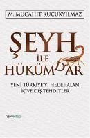 Seyh Ile Hükümdar - Mücahit Kücükyilmaz, M.