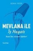 Mevlana ile Is Hayati