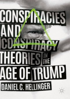 Conspiracies and Conspiracy Theories in the Age of Trump - Hellinger, Daniel C.