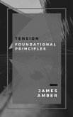 Tension: Foundational Principles (eBook, ePUB)