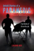 Untold Stories of a Paramedic Untold Stories of a Paramedic