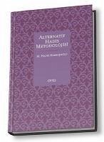 Alternatif Hadis Metodolojisi - Hayri Kirbasoglu, M.