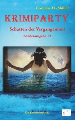 Krimiparty Sonderausgabe 12: Schatten der Vergangenheit - H. -Müller, Cornelia