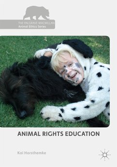 Animal Rights Education - Horsthemke, Kai