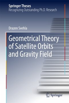 Geometrical Theory of Satellite Orbits and Gravity Field (eBook, PDF) - Svehla, Drazen