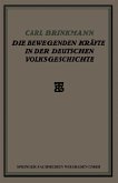 Die Bewegenden Kräfte in der Deutschen Volksgeschichte (eBook, PDF)