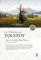 Incilin Kisa Bir Özeti - Nikolayevic Tolstoy, Lev