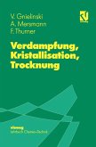 Verdampfung, Kristallisation, Trocknung (eBook, PDF)