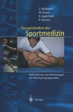 Therapielexikon der Sportmedizin (eBook, PDF) - Maibaum, Stephan; Braun, Markus; Jagomast, Bernd; Kucera, Karel