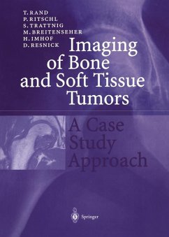 Imaging of Bone and Soft Tissue Tumors (eBook, PDF) - Resnick, D.; Rand, T.; Ritschl, P.; Trattnig, S.; Breitenseher, M.; Imhof, H.