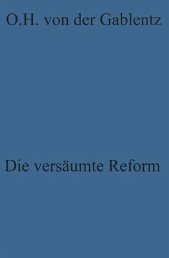 Die versäumte Reform (eBook, PDF) - Gablentz, Otto Heinrich ~von der&xc