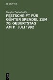 Festschrift für Günter Spendel zum 70. Geburtstag am 11. Juli 1992 (eBook, PDF)
