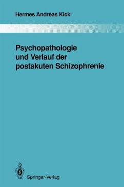 Psychopathologie und Verlauf der postakuten Schizophrenie (eBook, PDF) - Kick, Hermes A.